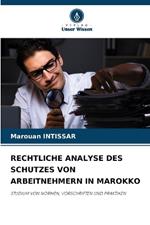 Rechtliche Analyse Des Schutzes Von Arbeitnehmern in Marokko