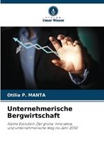 Unternehmerische Bergwirtschaft