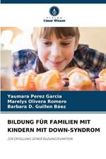 Bildung F?r Familien Mit Kindern Mit Down-Syndrom