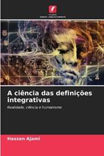 A ci?ncia das defini??es integrativas