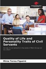 Quality of Life and Personality Traits of Civil Servants