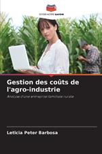 Gestion des co?ts de l'agro-industrie