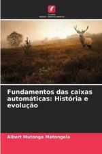 Fundamentos das caixas autom?ticas: Hist?ria e evolu??o