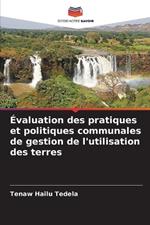 ?valuation des pratiques et politiques communales de gestion de l'utilisation des terres