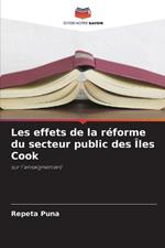 Les effets de la r?forme du secteur public des ?les Cook