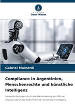 Compliance in Argentinien, Menschenrechte und k?nstliche Intelligenz