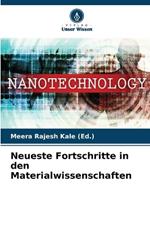 Neueste Fortschritte in den Materialwissenschaften