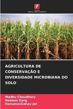 Agricultura de Conserva??o E Diversidade Microbiana Do Solo