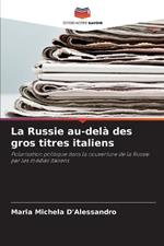 La Russie au-delà des gros titres italiens