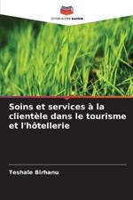 Soins et services à la clientèle dans le tourisme et l'hôtellerie