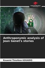 Anthroponymic analysis of Jean Genet's stories