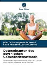 Determinanten des psychischen Gesundheitszustands