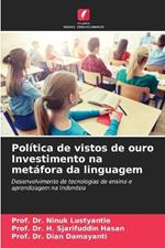 Política de vistos de ouro Investimento na metáfora da linguagem