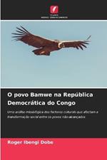 O povo Bamwe na República Democrática do Congo