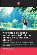 Activistas de saúde acreditados (ASHAs) e estado de saúde dos aldeões