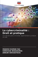 La cybercriminalité: Droit et pratique