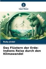 Das Flüstern der Erde: Indiens Reise durch den Klimawandel