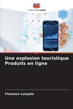 Une explosion touristique Produits en ligne