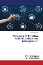 Principles of Effective Administration and Management