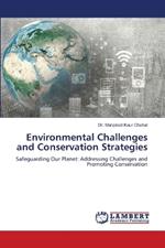 Environmental Challenges and Conservation Strategies