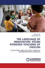 The Language of Innovation: Steam Powered Teaching of English