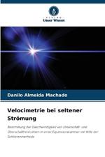 Velocimetrie bei seltener Strömung