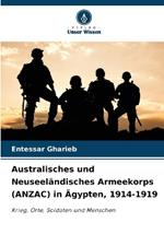 Australisches und Neuseeländisches Armeekorps (ANZAC) in Ägypten, 1914-1919