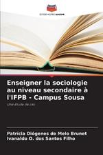 Enseigner la sociologie au niveau secondaire à l'IFPB - Campus Sousa