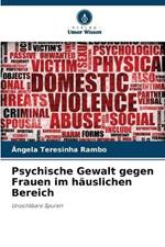 Psychische Gewalt gegen Frauen im häuslichen Bereich