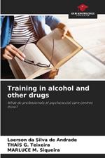 Training in alcohol and other drugs