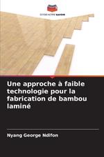 Une approche à faible technologie pour la fabrication de bambou laminé