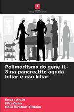 Polimorfismo do gene IL-8 na pancreatite aguda biliar e não biliar