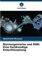 Bioinorganische und RNR: Eine fachkundige Entschlüsselung