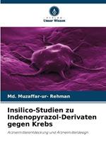 Insilico-Studien zu Indenopyrazol-Derivaten gegen Krebs