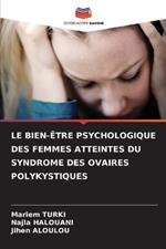 Le Bien-Être Psychologique Des Femmes Atteintes Du Syndrome Des Ovaires Polykystiques