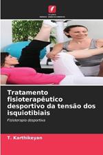 Tratamento fisioterapêutico desportivo da tensão dos isquiotibiais