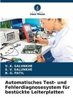 Automatisches Test- und Fehlerdiagnosesystem für bestückte Leiterplatten