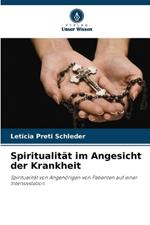 Spiritualität im Angesicht der Krankheit