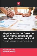 Mapeamento do fluxo de valor numa empresa de produção alimentar local