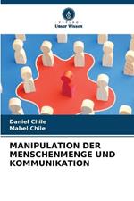 Manipulation Der Menschenmenge Und Kommunikation