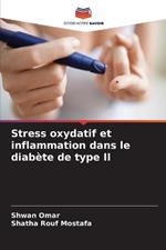 Stress oxydatif et inflammation dans le diabète de type II