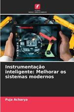 Instrumentação inteligente: Melhorar os sistemas modernos