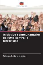 Initiative communautaire de lutte contre le terrorisme