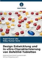 Design Entwicklung und In-vitro-Charakterisierung von Dofetilid-Tabletten