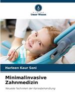 Minimalinvasive Zahnmedizin