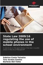 State Law 2009/16 regulating the use of mobile phones in the school environment