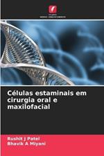 Células estaminais em cirurgia oral e maxilofacial