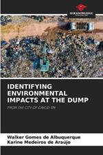 Identifying Environmental Impacts at the Dump