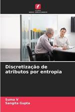 Discretização de atributos por entropia