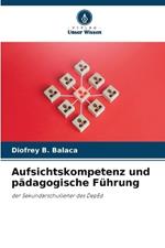 Aufsichtskompetenz und pädagogische Führung